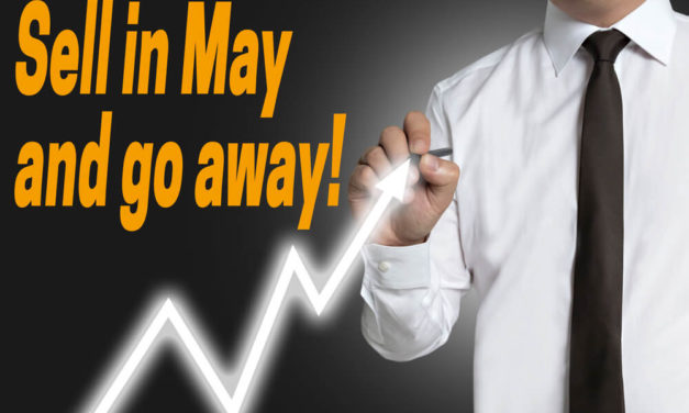 Sell in May and Go Away? Maybe Not This Year