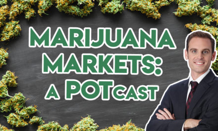Marijuana Markets: A POTcast